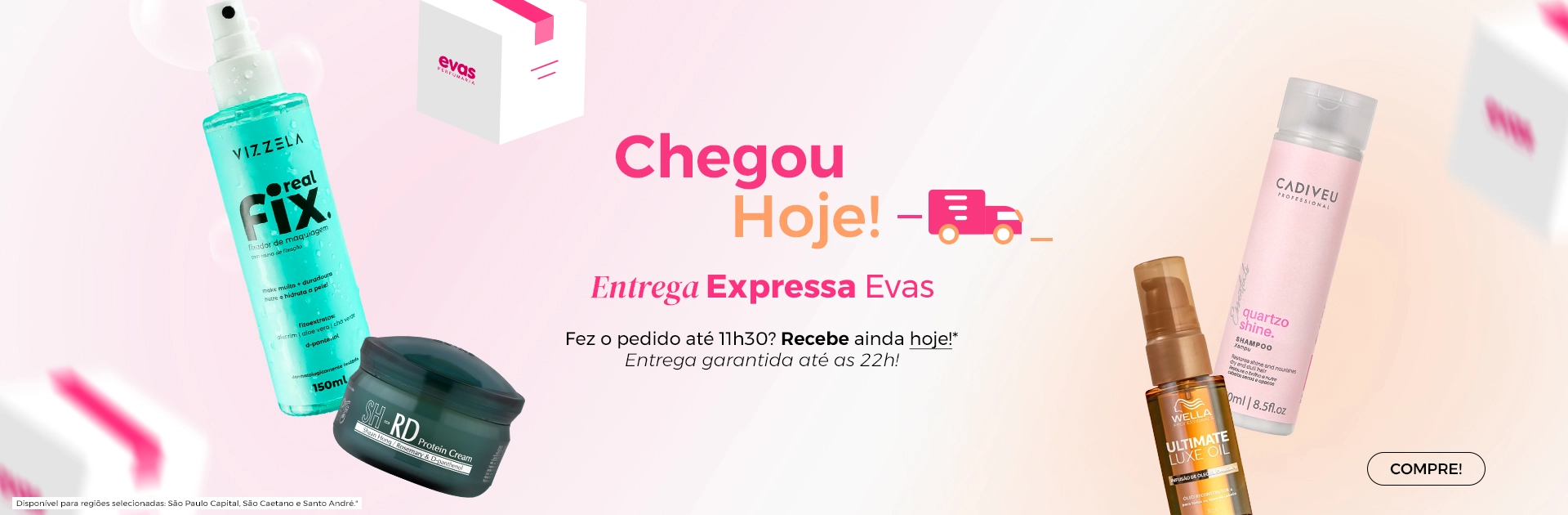 Banner Home 6 l Chegou hoje