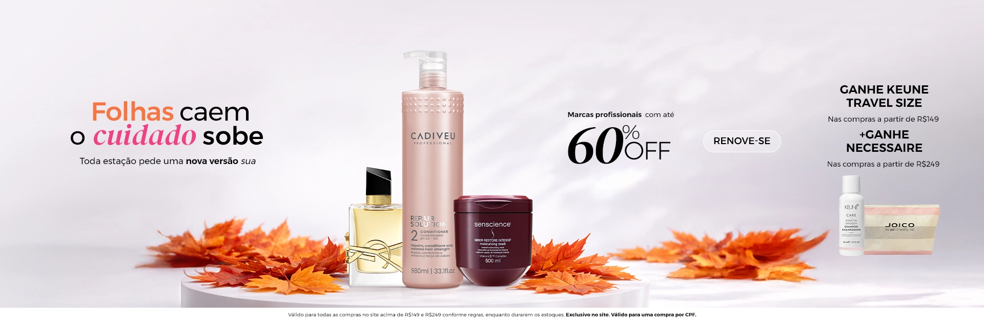 Banner Principal l As folhas caem, o cuidado sobe 