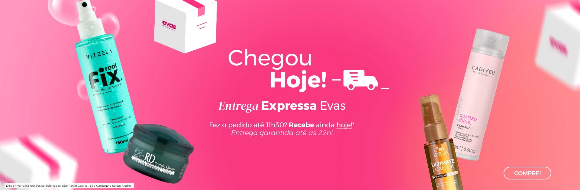 Banner Home 6 l Chegou hoje Banner Home 6 l Chegou hoje