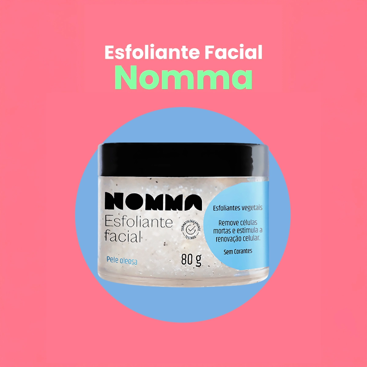 Produto Kit_Nomma_Healthy_Pele_Oleosa_Sabonete_Esfoliante_Evas_3