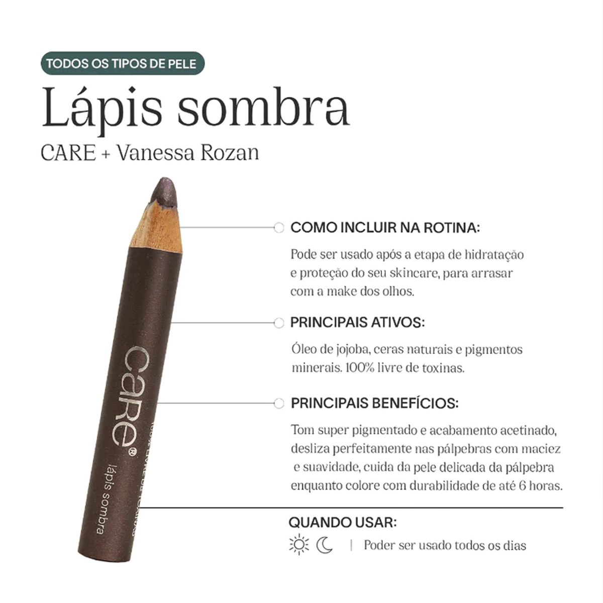 Produto Care_Natural_Beauty_Vanessa_Rozan_Moccha_Lapis_Sombra_Evas_5