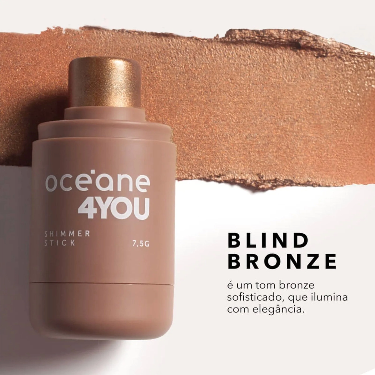 Produto Oceane_4You_Shimmer_Stick_Blind_Bronze_Iluminador_em_Bastao_7_5g_Evas_2