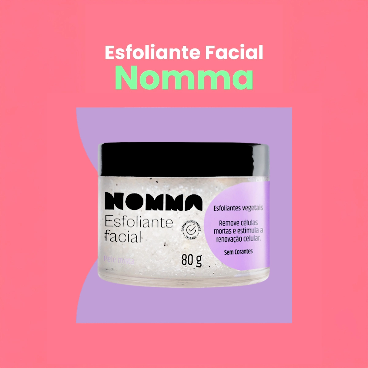 Produto Kit_Nomma_Healthy_Pele_Mista_Sabonete_Hidratante_Esfoliante_Agua_Micelar_Evas_3