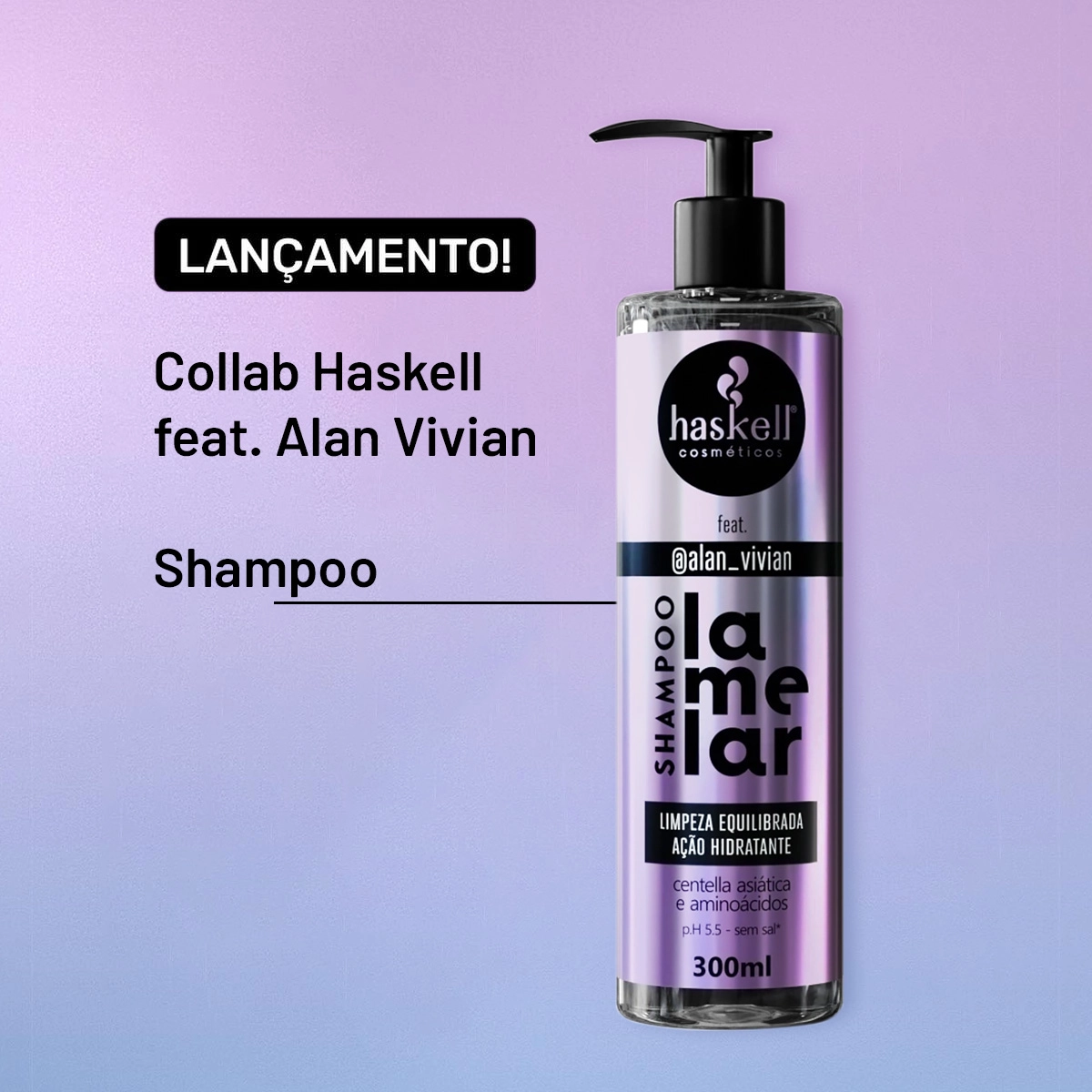 Produto: Shampoo Haskell Lamelar 300ml