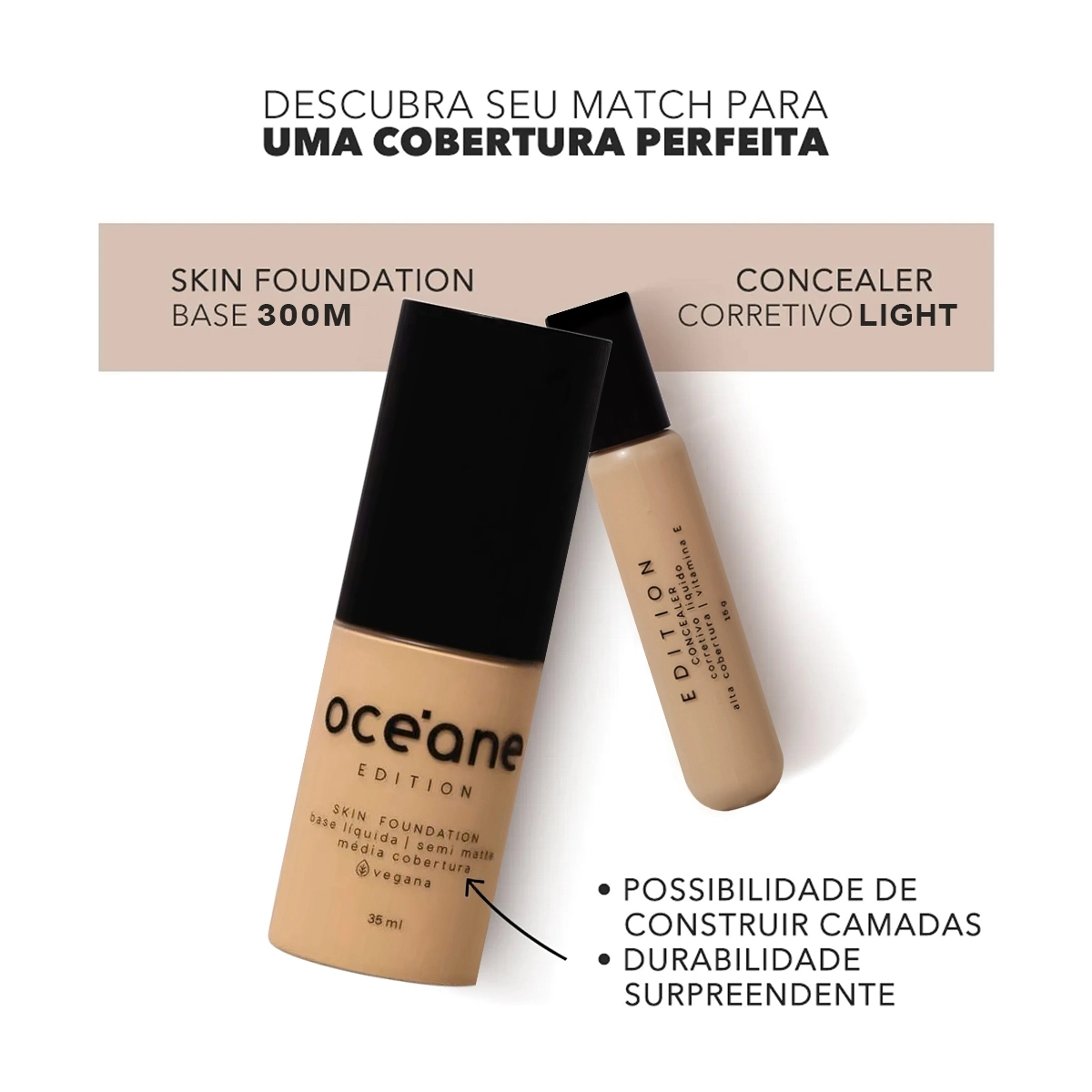 Produto: Kit Océane Edition Skin Foundation 300M (6 produtos)