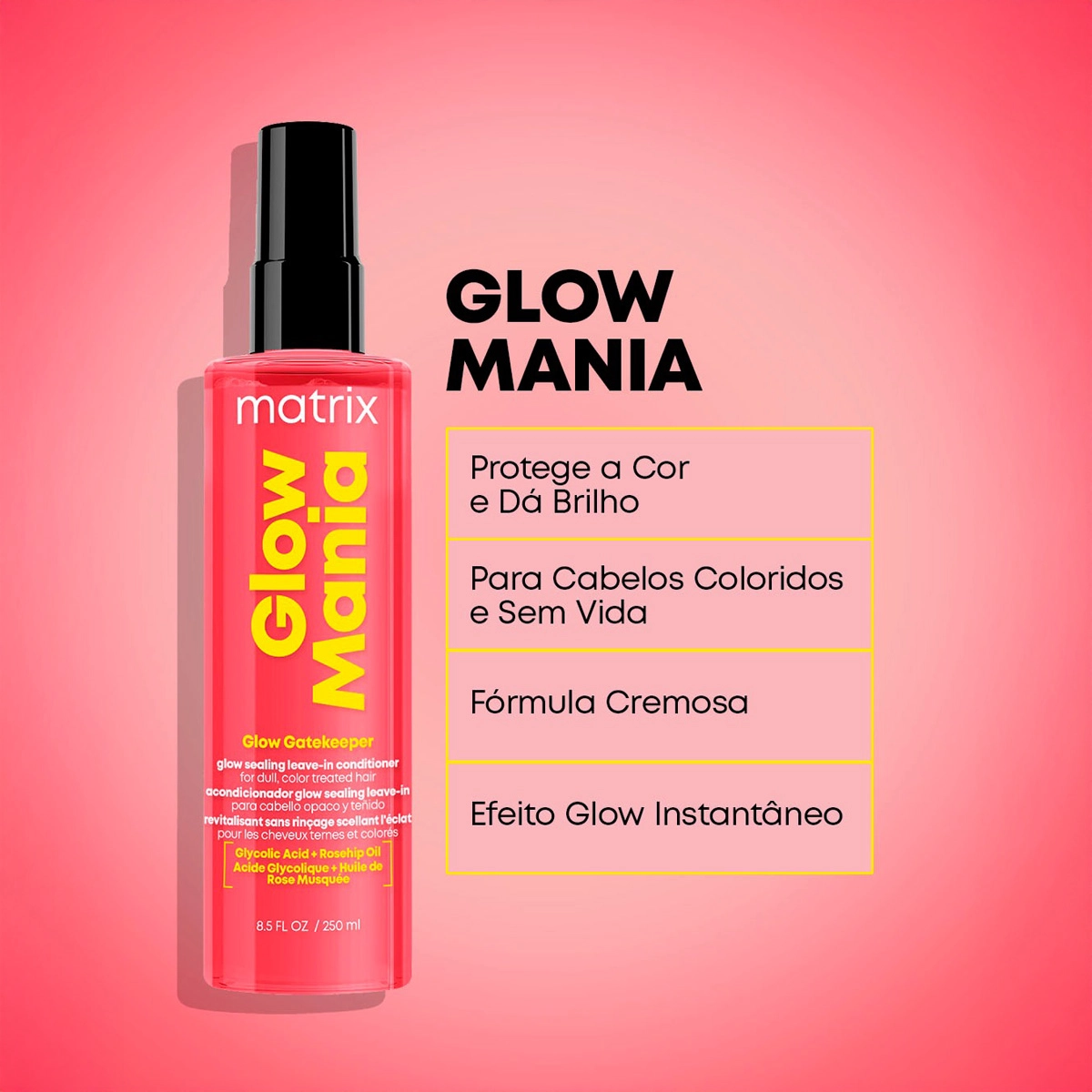Produto: Leave-in Spray Glow Mania Brilho Extremo Matrix 250ml