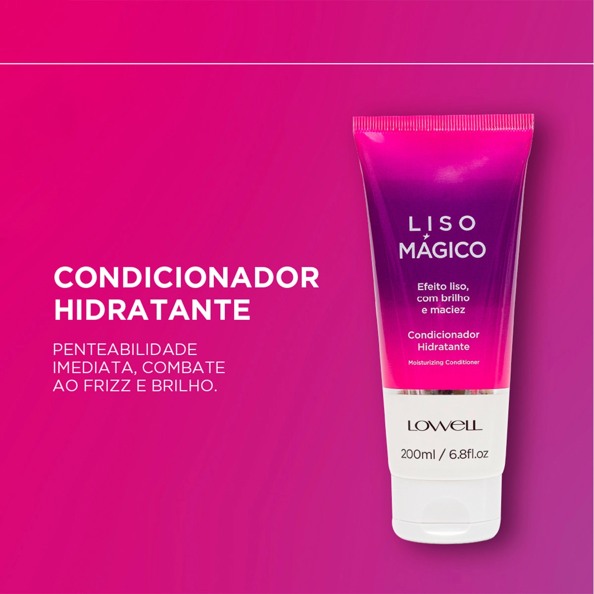 Produto: Condicionador Liso Mágico Lowell 200ml